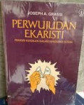 Perwujudan Ekaristi: Praksis Keadilan Dalam Kehidupan Sosial