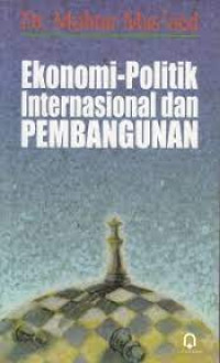 Ekonomi-Politik Internasional dan Pembangunan