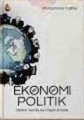 Ekonomi Politik: Pijakan Teoritis dan Kajian Empiris