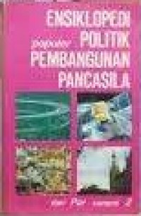 Ensiklopedi Populer Politik Pembangunan Pancasila Jilid 4