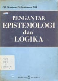 Pengantar Epistemologi dan Logika