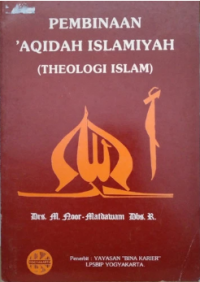 Pembinaan 'Aqidah Islamiyah (Theologi Islam)