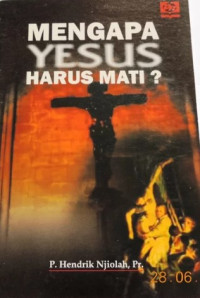 Mengapa Yesus Harus Mati?