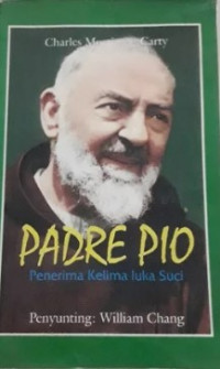 Padre Pio: Penerima Kelima Luka Suci