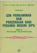 PP No. 10 Tahun 1983 dan SE No. 08/SE/1983 Tentang Izin Perkawinan dan Perceraian Bagi Pegawai Negeri Sipil Serta Petunjuk Pelaksanaan