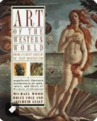 Art of the Westeren World : From Ancient Greece to Post-Modernism