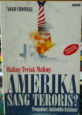 Maling Teriak Maling : Amerika Sang Teroris ?