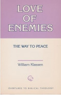 Love of Enemies : The Way to Peace