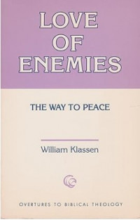 Love of Enemies : The Way to Peace