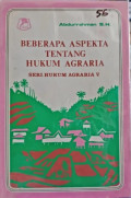 Beberapa Aspekta Tentang Hukum Agraria