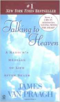 Talking to Heaven: A Medium's Message of Life After Death