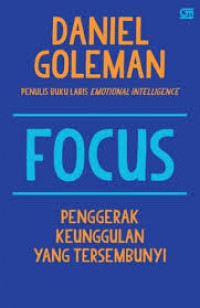 Focus: Penggerak Keunggulan yang Tersembunyi