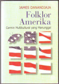 Folklor Amerika: Cermin Multikultural Yang Manunggal