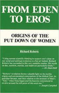 From Eden To Eros: Origins Of The Put Down Of Women