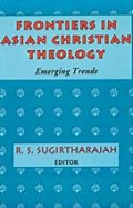 Frontiers In Asian Christian Theology: Emerging Trends