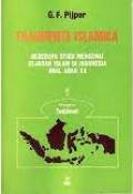 Fragmenta Islamica: Beberapa Studi Mengenai Sejarah Islam Di Indonesia Awal Abad XX