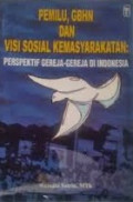 Pemilu, GBHN dan Visi Sosial Kemasyarakatan: Perspektif Gereja-gereja Di Indonesia