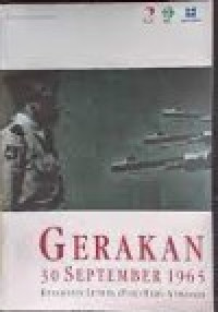 Gerakan 30 September 1965 : Kesaksian Letkol (PNB) Heru Atmodjo