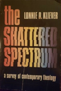 The Shattered Spectrum : A Survey of Contemporary Theology