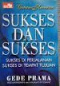 Catatan Konsultan Sukses : Sukses di PErjalanan SUkses di Tempat Tujuan