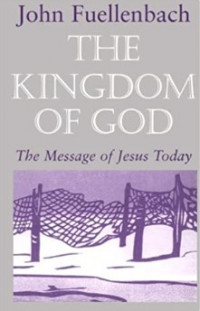 The Kongdom of God : The Message of Jesus Today