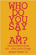 Who do You Say I Am?: introduction to Christology