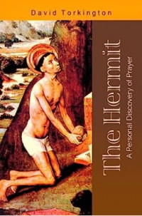 The hermit : A Personal Discovery of Prayer