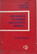 Dua Pemikiran Tentang Pertahanan Keamanan dan Strategi Nasional