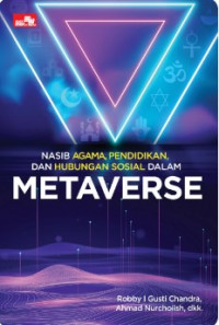 Nasib Agama, Pendidikan dan Hubungan Sosial dalam Metaverse