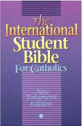 The International Student Bible for Catholics: New Testament Edition