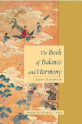 The Book of Balance and Harmony : A Taoist Handbook