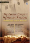 Mysterium Cruncis-Mysterium Paschale: Permenungan atas Tri Hari Suci