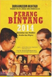 Perang Bintang 2014 : Konstelasi dan Prediksi Pemilu dan Pilpres