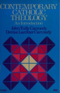 Contemporary Catholic Theology : An Introduction.