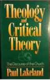 Theology and Critical Theory: The Discourse of the Church