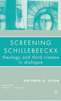 Screening Schillebeeckx : Tehology and Third Cinema in Dialogue