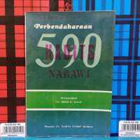 Perbendaharaan 590 Hadits Nabawi Hadits Yang Berhubungan Bermacam-macam Aspek Kehidupan Masyarakat Hukum-Akhlak-Doa Laranga-Anjuran dan Lain-lain