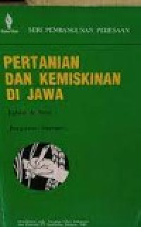 Pertanian dan Kemiskinan di Jawa. Seri Pembangunan Pedesaan