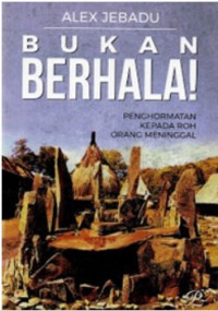 Bukan Berhala: Penghormatan Kepada Roh Orang Meninggal