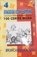 Rangkaian Kisah Bermakna: 100 Cerita Bijak (4)