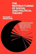 The Restructuring of Social and Political Theory