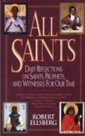 All Saints : Daily Reflections on Saints, Prophets and Witnesses for Our Time