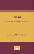 Leibniz : Critical and Interpretive Essays