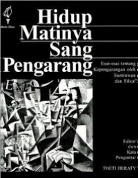 Hidup Matinya Sang Pengarang: Esai-esai Tentang Kepengarangan Oleh Sastrawan dan Filsuf