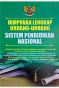 Himpunan Lengkap Undang-undang Sistem Pendidikan Nasional