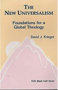 The New Universalism : Foundations for a Global Theology