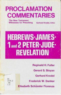 Hebrews, James, 1 and 2 Peter, Jude, Revelation