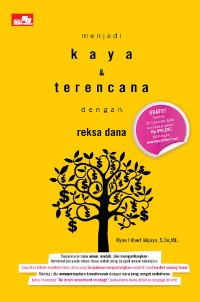 Menjadi Kaya dan Terencana dengan Reksa Dana