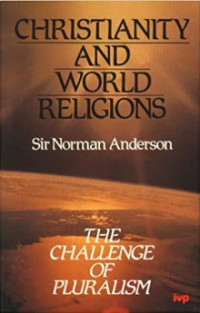 Christianity and World Religions : The Challenge of Pluralism