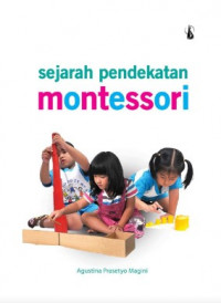 Sejarah Pendekatan Montessori